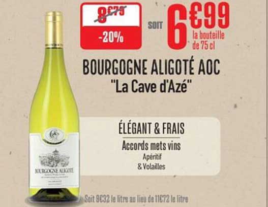 BOURGOGNE ALIGOTÉ AOC "La Cave d'Azé"