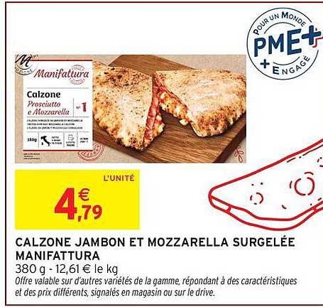 CALZONE JAMBON ET MOZZARELLA SURGELÉE MANIFATTURA