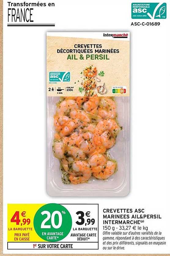 CREVETTES ASC MARINEES AIL&PERSIL INTERMARCHE