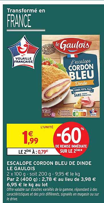 ESCALOPE CORDON BLEU DE DINDE LE GAULOIS