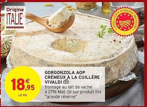 GORGONZOLA AOP CRÉMEUX À LA CUILLÈRE VIVALDI