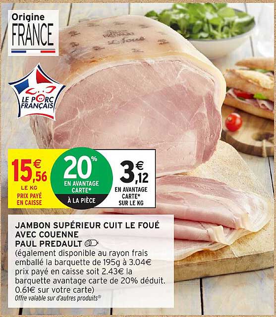 JAMBON SUPÉRIEUR CUIT LE FOÛE AVEC COUENNE PAUL PREDAULT