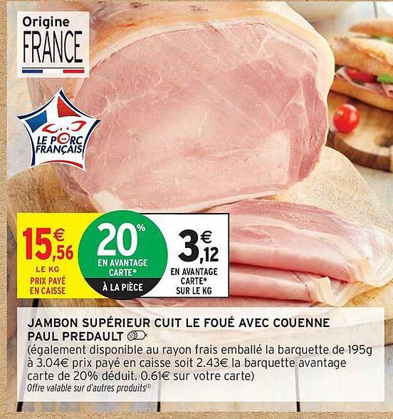 JAMBON SUPÉRIEUR CUIT LE FOUE AVEC COUENNE PAUL PREDAUT
