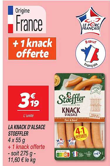 LA KNACK D'ALSACE STOEFFLER 4 x 55 g + 1 knack offerte