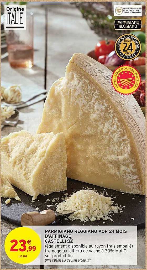 PARMIGIANO REGGIANO AOP 24 MOIS D'AFFINAGE