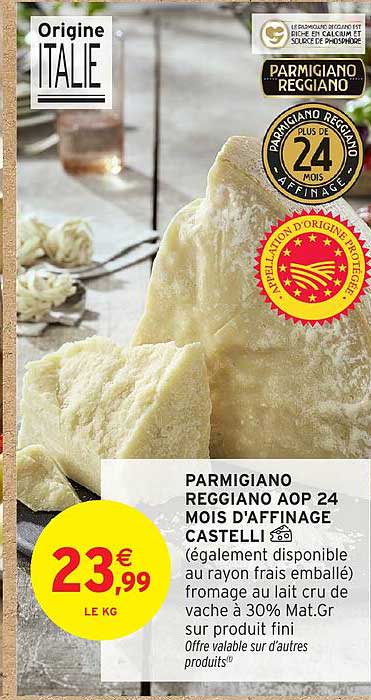 PARMIGIANO REGGIANO AOP 24 MOIS D'AFFINAGE CASTELLI