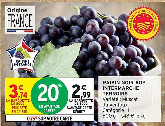 RAISIN NOIR AOP INTERMARCHE TERROIRS