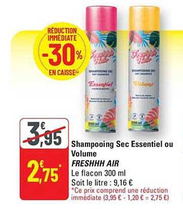 Shampooing Sec Essentiel ou Volume FRESHHH AIR