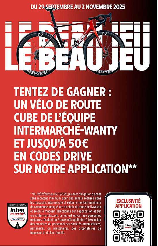 TENTEZ DE GAGNER : UN VÉLO DE ROUTE CUBE DE L’ÉQUIPE INTERMARCHÉ-WANTY ET JUSQU’À 50€ EN CODES DRIVE SUR NOTRE APPLICATION