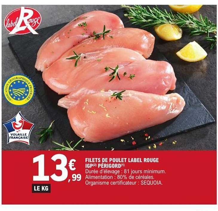 Promo Filets De Poulet Label Rouge Igp(2) Perigord(1) chez E.Leclerc ...