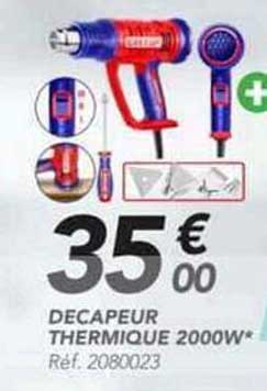DECAPEUR THERMIQUE 2000W*