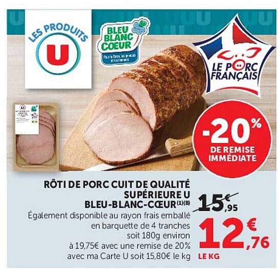 Promo Rôti De Porc Cuit De Qualité Supérieure U Bleu-Blanc-Cœur (1Kg ...