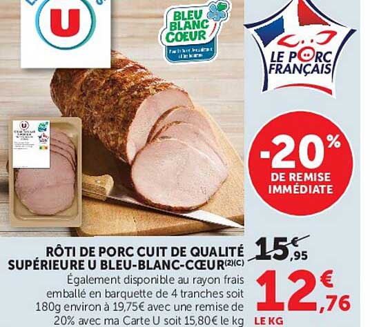 Promo Rôti De Porc Cuit De Qualité Supérieure U Bleu-Blanc-Cœur (1Kg ...