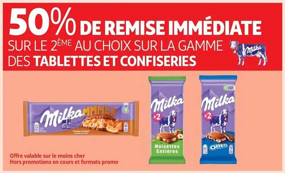 50% DE REMISE IMMÉDIATE SUR LE 2ÈME AU CHOIX SUR LA GAMME DES TABLETTES ET CONFISERIES