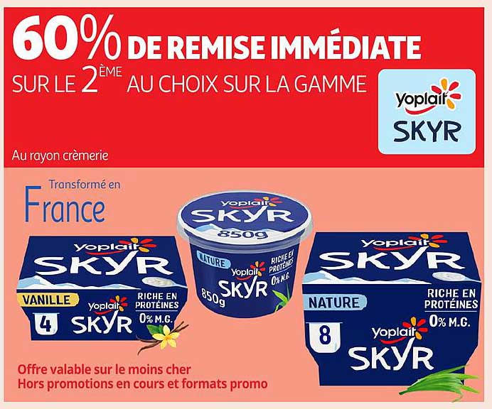 60% DE REMISE IMMÉDIATE SUR LE 2 ÈME AU CHOIX SUR LA GAMME YOPLAIT SKYR