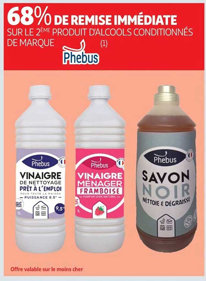 68% DE REMISE IMMÉDIATE SUR LE 2ÈME PRODUIT D'ALCOOLS CONDITIONNÉS DE MARQUE PHEBUS