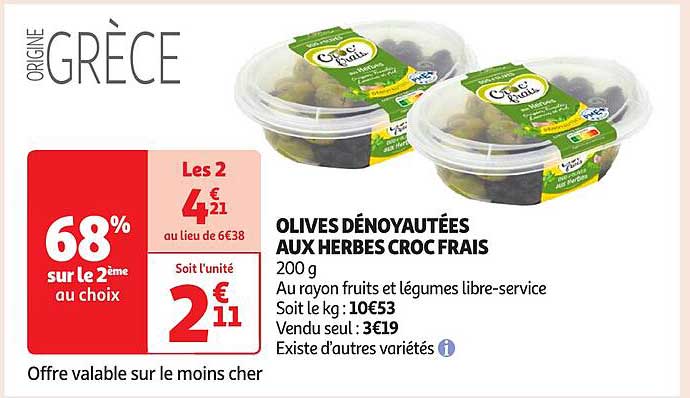 OLIVES DÉNoyAUTÉES AUX HERBES CROC FRAIS