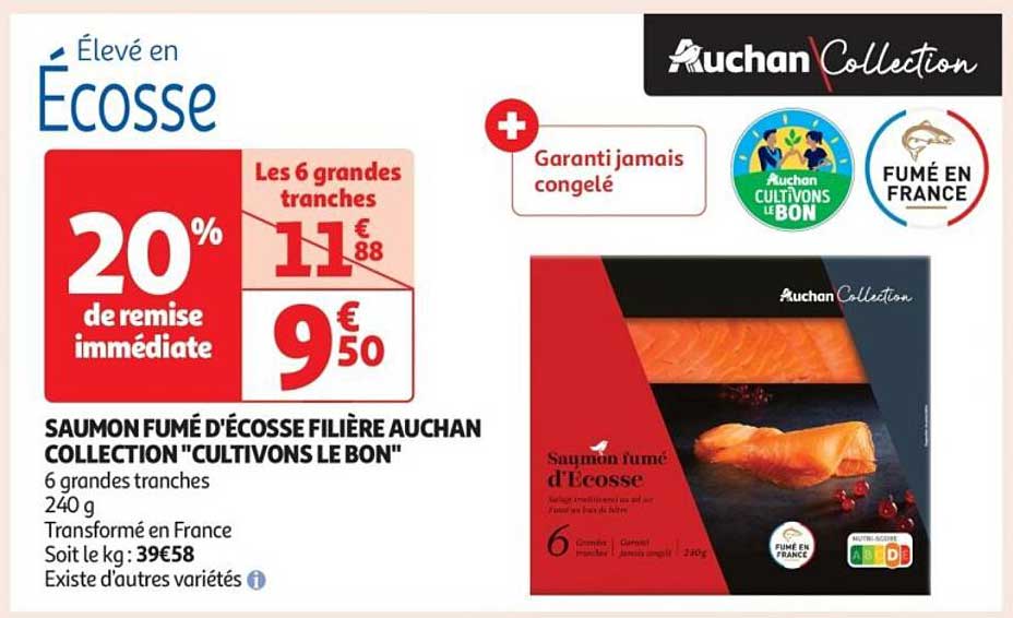SAUMON FUMÉ D'ÉCOSSE FILIÈRE AUCHAN COLLECTION "CULTIVONS LE BON"