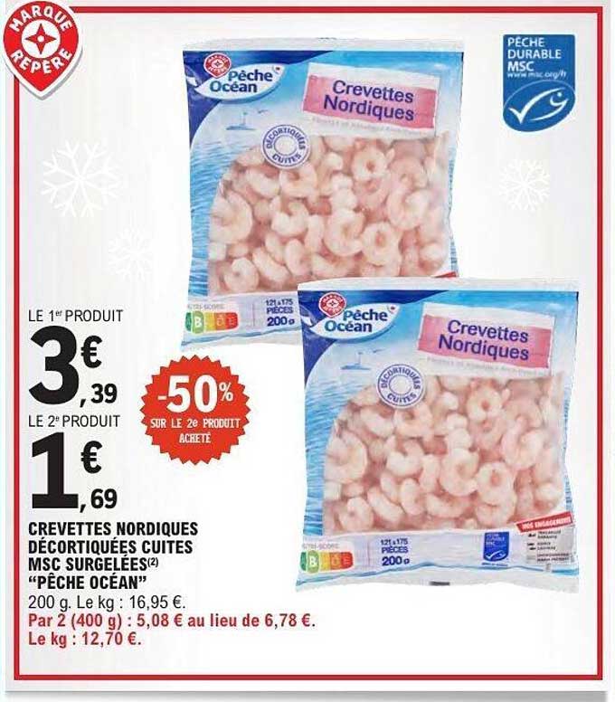 CREVETTES NORDIQUES DÉCORTIQUÉES CUITES MSC SURGELÉES(2) "PÊCHE OCÉAN"