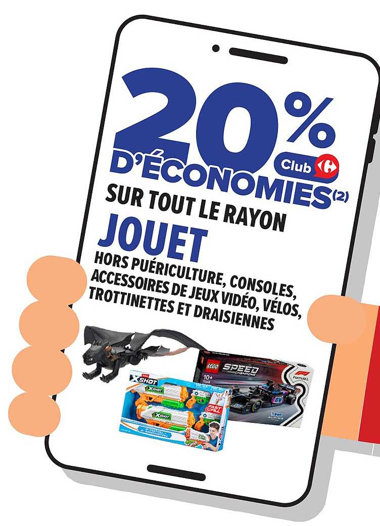 20 % D'ÉCONOMIES SUR TOUT LE RAYON JOUET