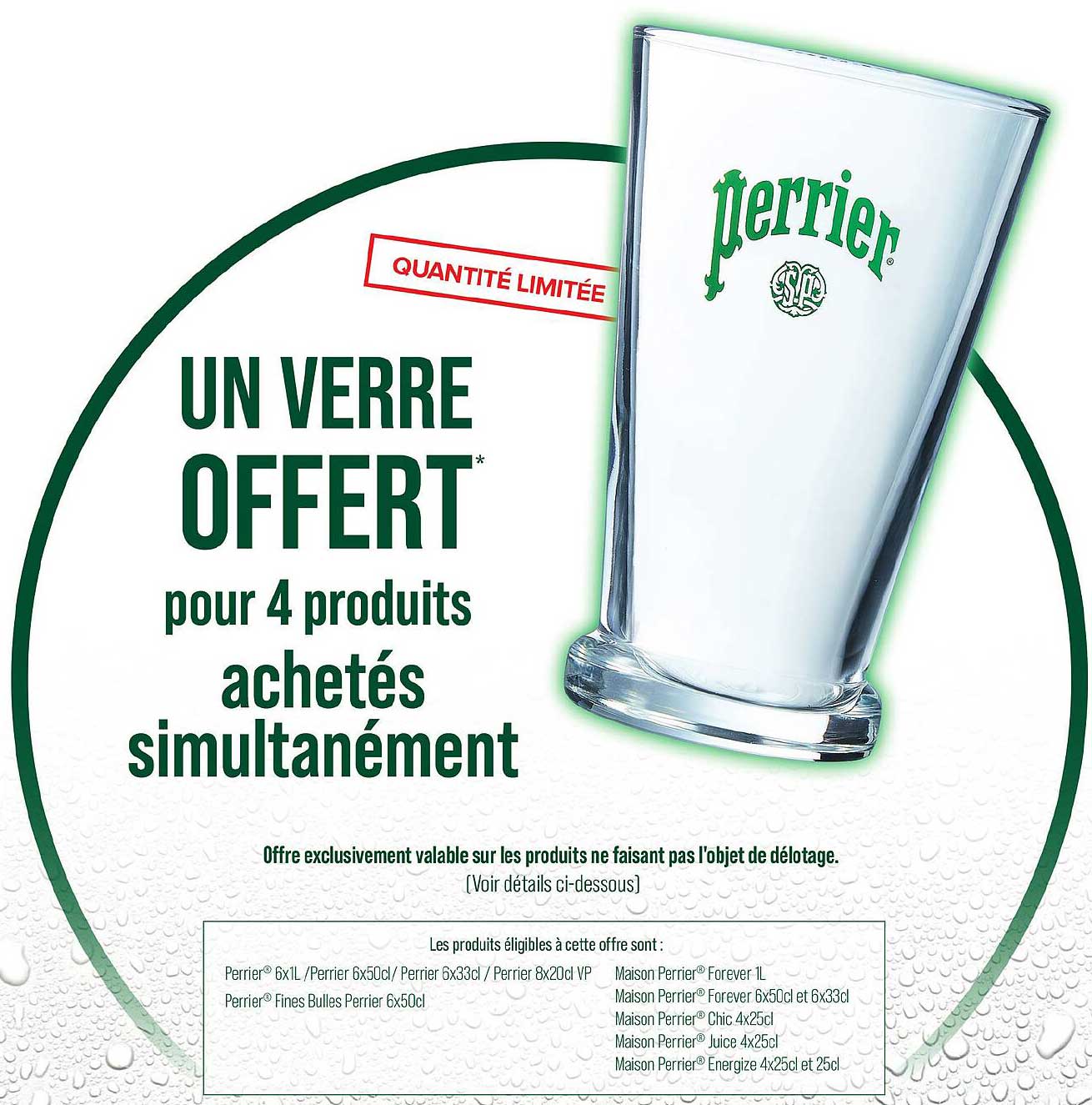 UN VERRE OFFERT* pour 4 produits achetés simultanément