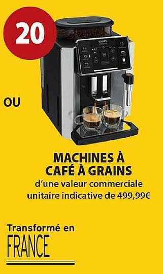 20 ou MACHINES À CAFÉ À GRAINS