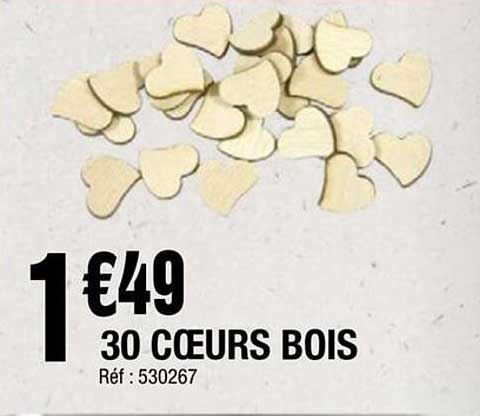 30 COEURS BOIS