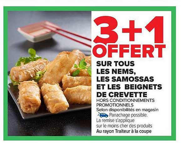 3+1 OFFERT SUR TOUS LES NEMS, LES SAMOSSAS ET LES BEIGNETS DE CREVETTE