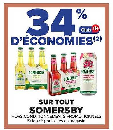 34% D'ÉCONOMIES(2) Club Carrefour SUR TOUT SOMERSBY