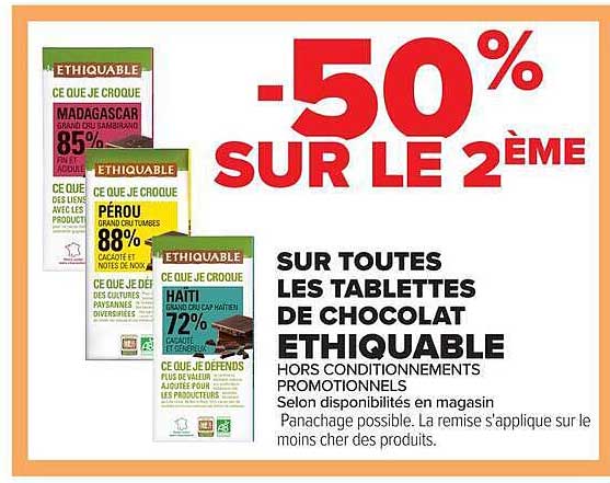 -50% SUR LE 2ÈME SUR TOUTES LES TABLETTES DE CHOCOLAT ETHIQUABLE