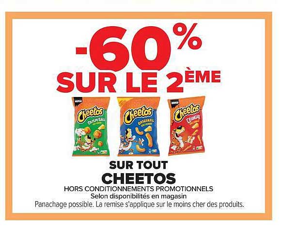 -60% SUR LE 2ÈME SUR TOUT CHEETOS