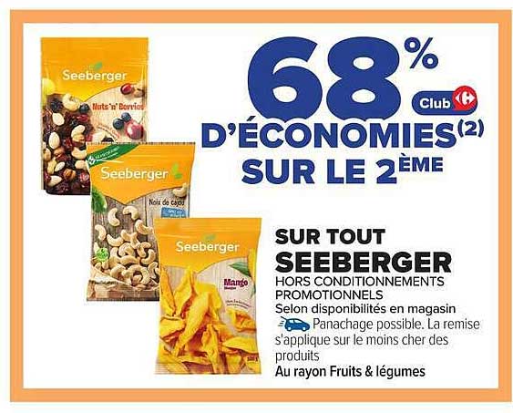 68% d'économies(2) sur le 2ème sur tout Seeburger hors conditionnements promotionnels
