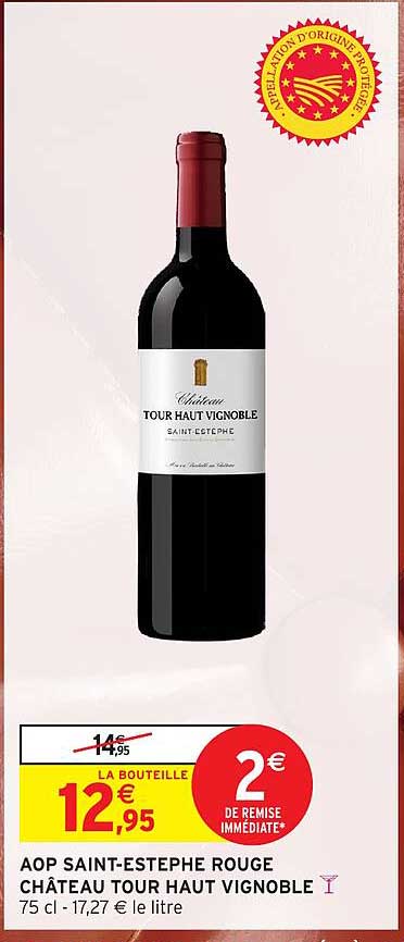 AOP SAINT-ESTEPHE ROUGE CHÂTEAU TOUR HAUT VIGNOBLE
