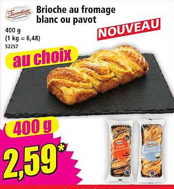 Brioche au fromage blanc ou pavot