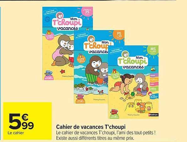 Cahier de vacances T'choupi