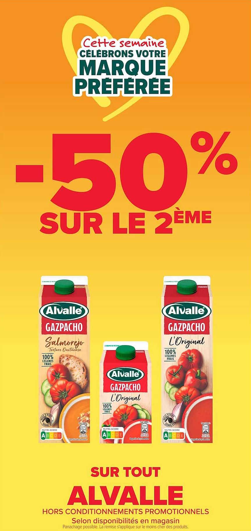 Cette semaine CÉLÉBRONS VOTRE MARQUE PRÉFÉRÉE -50% SUR LE 2ÈME SUR TOUT ALVALLE