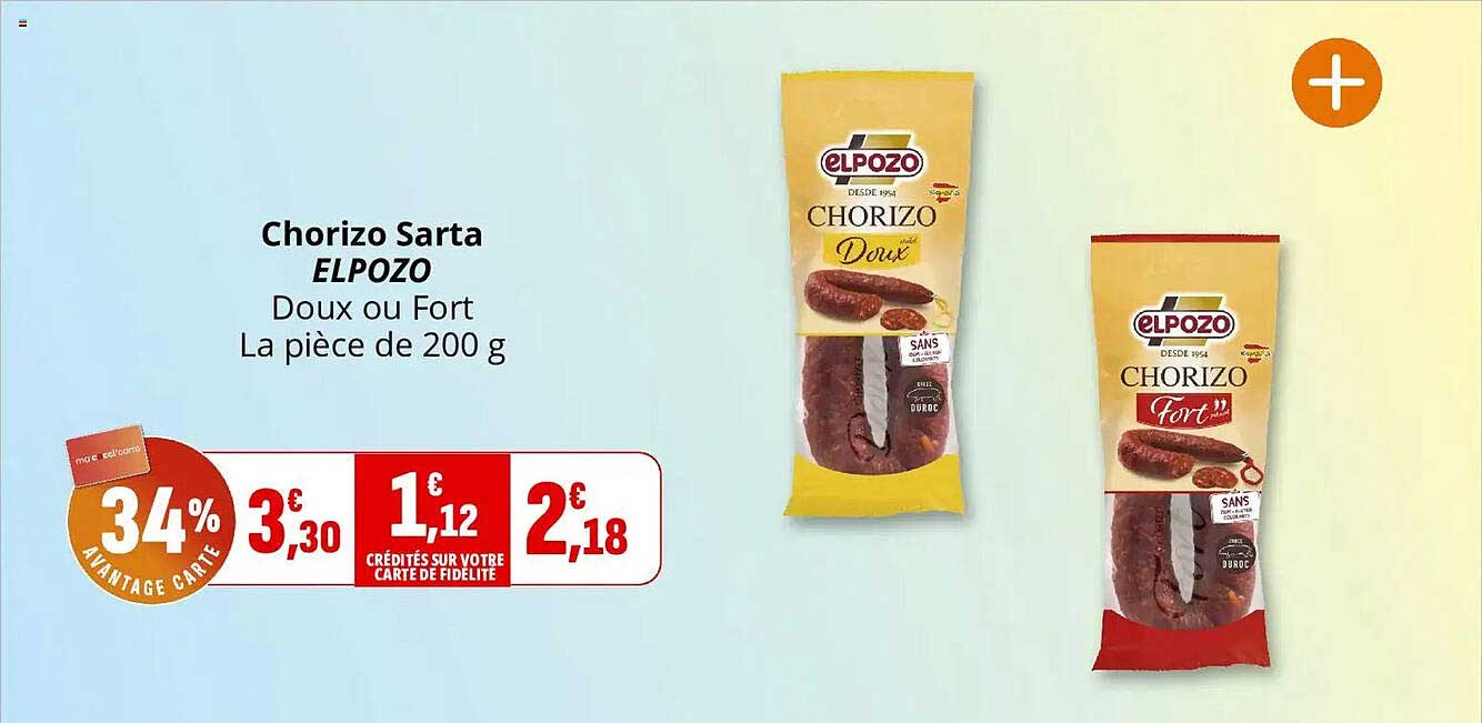 Chorizo Sarta ELPOZO Doux ou Fort La pièce de 200 g