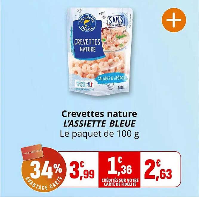 Crevettes nature L’ASSIETTE BLEUE Le paquet de 100 g