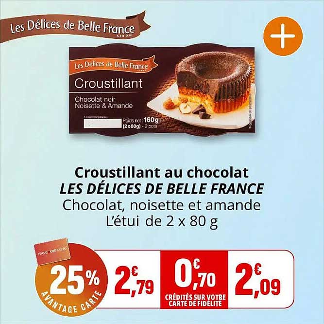 Croustillant au chocolat LES DÉLICES DE BELLE FRANCE