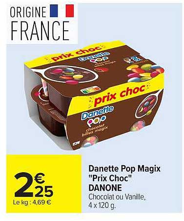 Danette Pop Magix "Prix Choc" DANONE Chocolat ou Vanille, 4 x 120 g.
