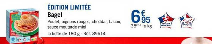 ÉDITION LIMITÉE Bagel
