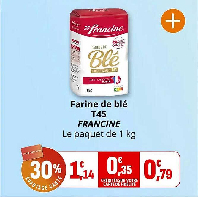Farine de blé T45 FRANCINE Le paquet de 1 kg