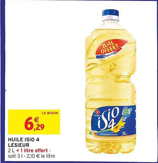 HUILE ISIO 4 LESIEUR 2 L + 1 litre offert - soit 3 l - 2,10 € le litre