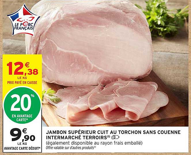 JAMBON SUPÉRIEUR CUIT AU TORCHON SANS COUENNE INTERMARCHÉ TERROIRS
