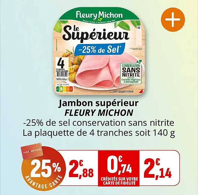 Jambon supérieur FLEURY MICHON