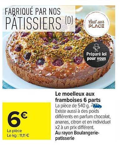 Le moelleux aux framboises 6 parts