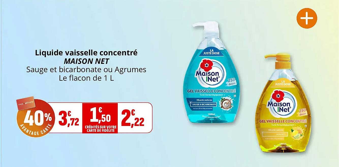 Liquide vaisselle concentré MAISON NET Sauge et bicarbonate ou Agrumes Le flacon de 1 L