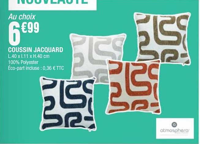 NOUVEAUTE Au choix 6€99 COUSSIN JACQUARD