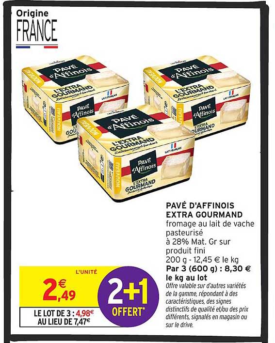 PAVÉ D'AFFINOIS EXTRA GOURMAND