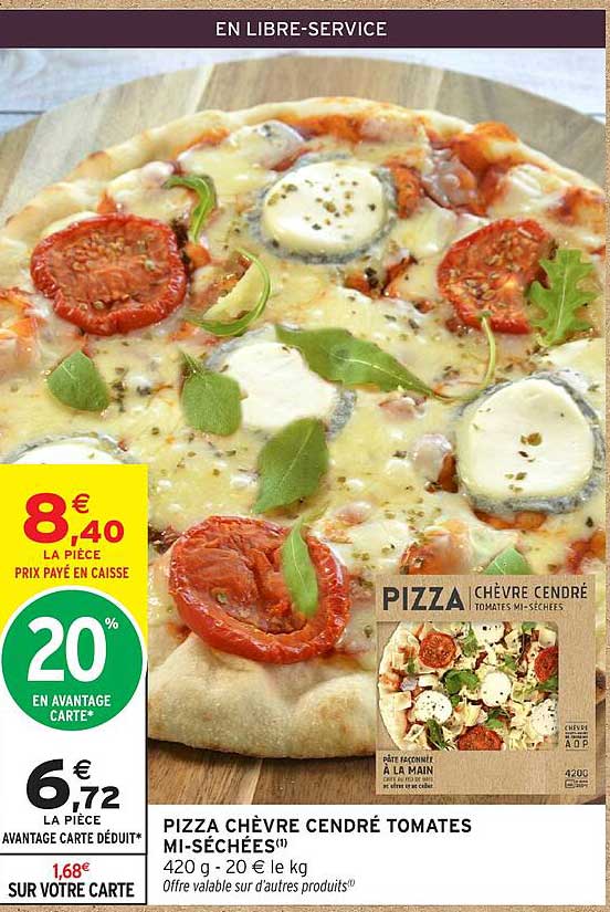 PIZZA CHÈVRE CENDRÉ TOMATES MI-SÉCHÉES